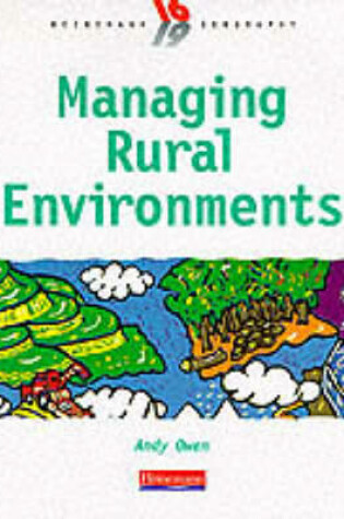 Cover of Heinemann 16-19 Geography: Managing Rural Environments