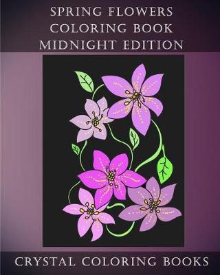 Book cover for Spring Flowers Midnight Edition