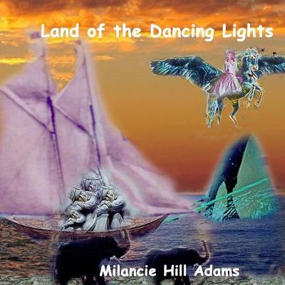 Book cover for Land of the Dancing Lights