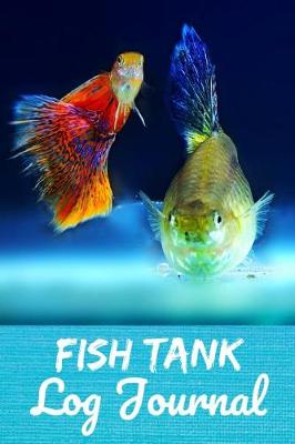 Book cover for Fish Tank Log Journal