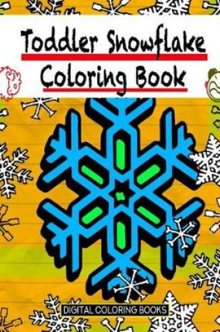 Cover of Toddler Snowflake Coloring Book