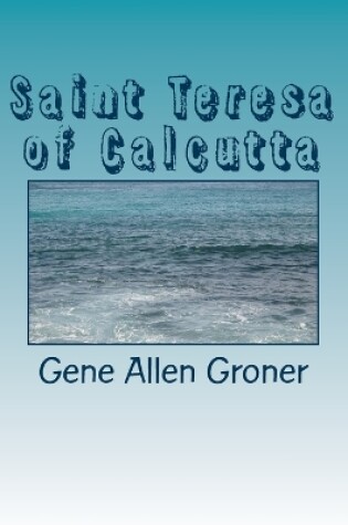 Cover of Saint Teresa of Calcutta