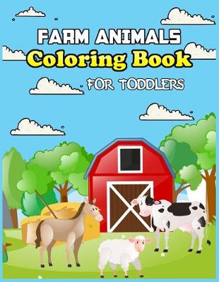 Book cover for Farm Animals Coloring Book for Toddlers