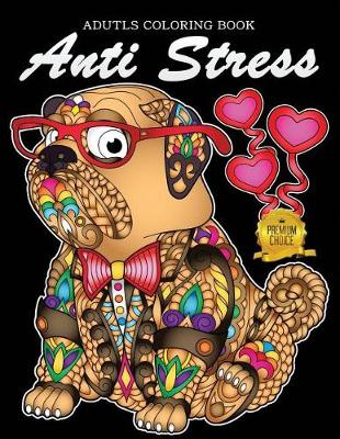 Book cover for Anti Stress Adutls Coloring Book