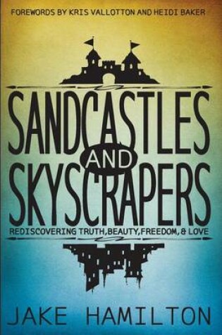 Cover of Sandcastles and Skyscrapers