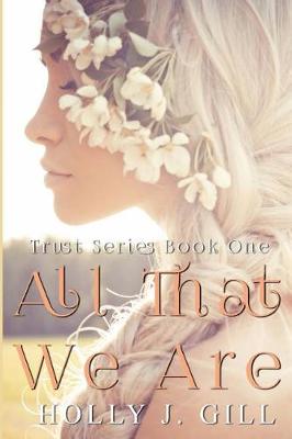 Book cover for All That We Are
