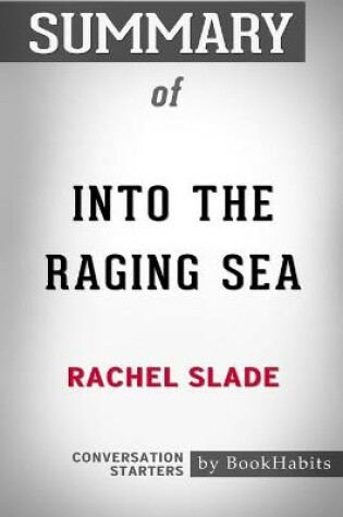 Cover of Summary of Into The Raging Sea by Rachel Slade