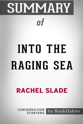 Book cover for Summary of Into The Raging Sea by Rachel Slade