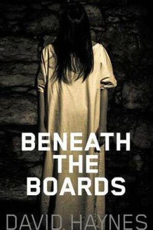 Cover of Beneath the Boards