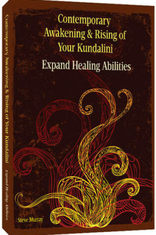 Cover of Contemporary Awakening & Rising of Your Kundalini