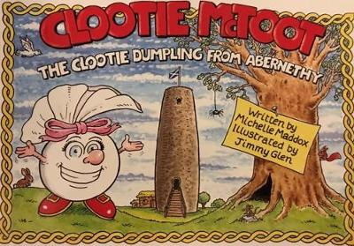 Book cover for Clootie McToot The Clootie Dumpling from Abernethy