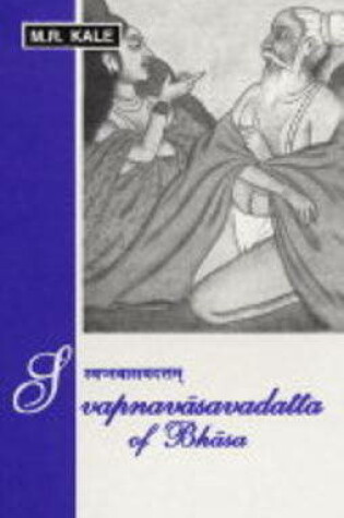 Cover of Svapnavasavadatta of Bhasa