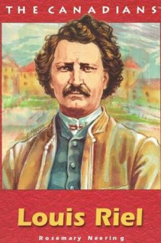 Cover of Louis Riel