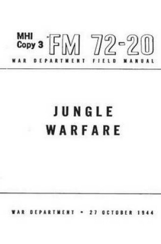 Cover of FM 72-20 Jungle Warfare(1944) by United States. War Department. General Staff