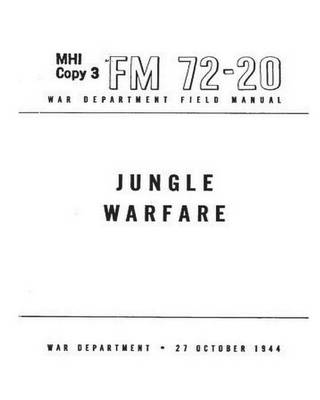 Book cover for FM 72-20 Jungle Warfare(1944) by United States. War Department. General Staff