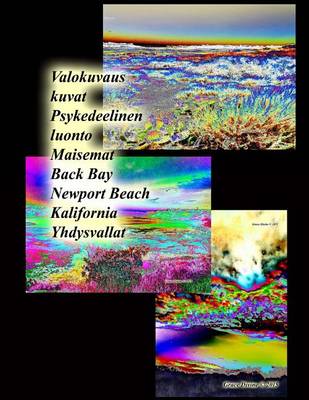 Book cover for Valokuvaus kuvat Psykedeelinen luonto Maisemat Back Bay Newport Beach Kalifornia Yhdysvallat