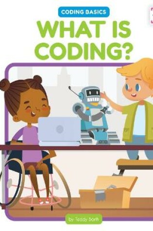 Cover of What Is Coding?