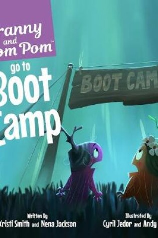 Cover of Franny and Pom Pom go to Boot Camp