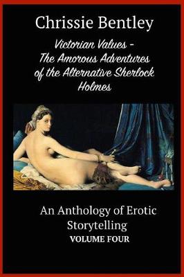 Book cover for Victorian Values - The Amorous Adventures of the Alternative Sherlock Holmes