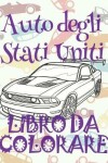 Book cover for &#9996; Auto degli Stati Uniti &#9998; Auto Album da Colorare &#9998; Libro da Colorare &#9997; Libri da Colorare