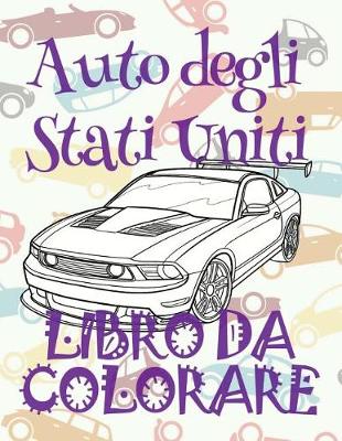 Cover of &#9996; Auto degli Stati Uniti &#9998; Auto Album da Colorare &#9998; Libro da Colorare &#9997; Libri da Colorare