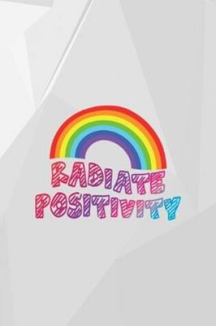 Cover of Radiate Positivity