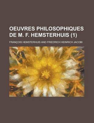 Book cover for Oeuvres Philosophiques de M. F. Hemsterhuis (1)