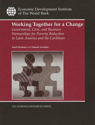 Book cover for Working Together for a Change: Government, Business, and Civic Partnershipsfor Poverty Reduction in Latin America and the Caribbean