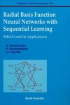 Book cover for Radial Basis Function Neural Networks With Sequential Learning, Progress In Neural Processing