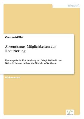 Book cover for Absentismus, Möglichkeiten zur Reduzierung