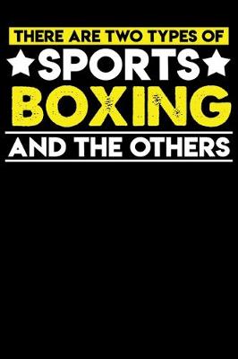 Book cover for There are two types of sports Boxing and the others