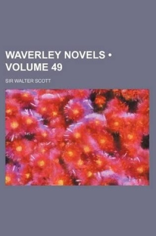 Cover of Waverley Novels (Volume 49)