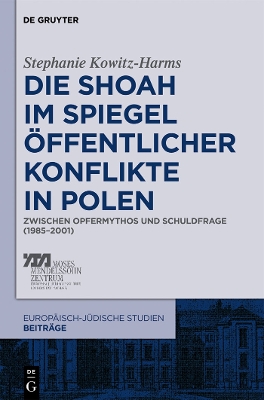 Book cover for Die Shoah im Spiegel oeffentlicher Konflikte in Polen