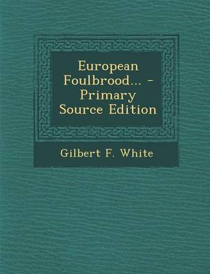 Book cover for European Foulbrood... - Primary Source Edition