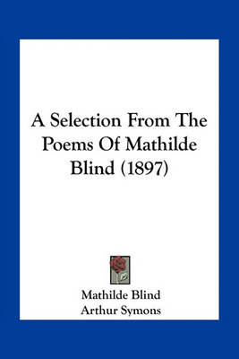 Book cover for A Selection from the Poems of Mathilde Blind (1897)