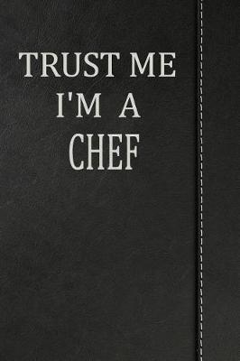 Book cover for Trust Me I'm a Chef