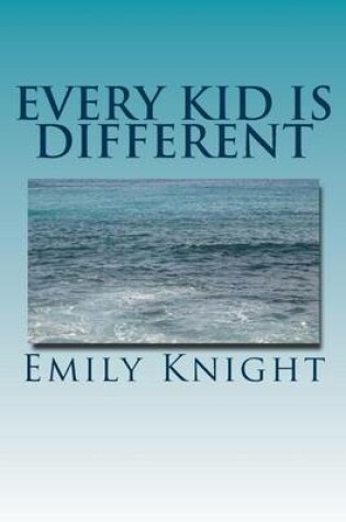 Cover of Every Kid Is Different