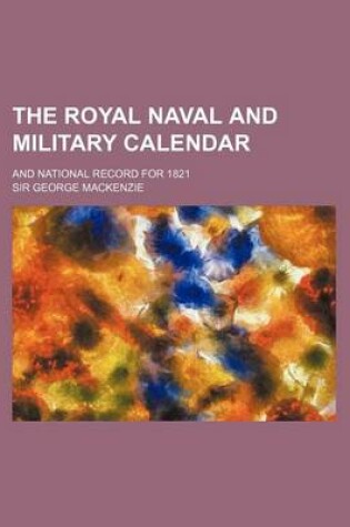 Cover of The Royal Naval and Military Calendar; And National Record for 1821