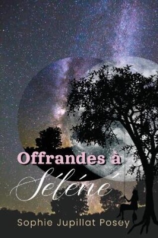 Cover of Offrandes à Séléné