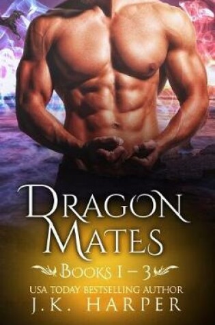 Cover of Dragon Mates Books 1-3