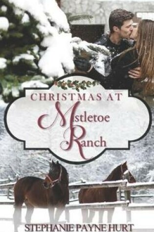 Cover of Christmas at Mistletoe Ranch