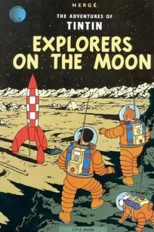 Cover of The Adventures of Tintin: Explorers on the Moon