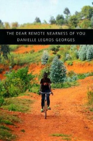 Cover of The Dear Remote Nearness of You