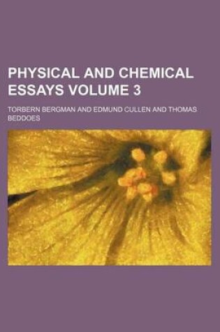 Cover of Physical and Chemical Essays Volume 3