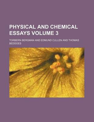 Book cover for Physical and Chemical Essays Volume 3