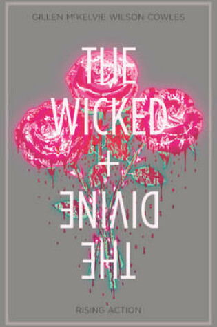 Cover of The Wicked + The Divine Volume 4: Rising Action