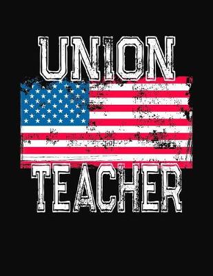 Book cover for Union Teacher