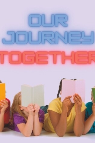 Cover of Our Journey Together