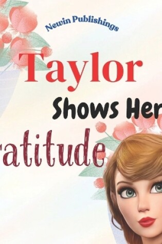 Cover of Taylor Shows Her Gratitude