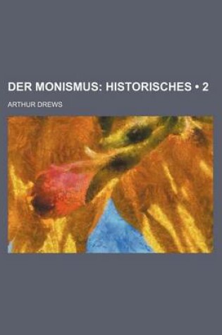 Cover of Der Monismus (2); Historisches